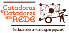 Catadoras e Catadores em REDE