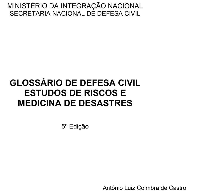 GLOSSÁRIO - Dicionário Defesa Civil - Coordenadoria Estadual de