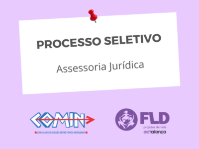 Programa COMIN abre processo seletivo para Assessoria Jurídica para atuação em Rondônia e sul do Amazonas