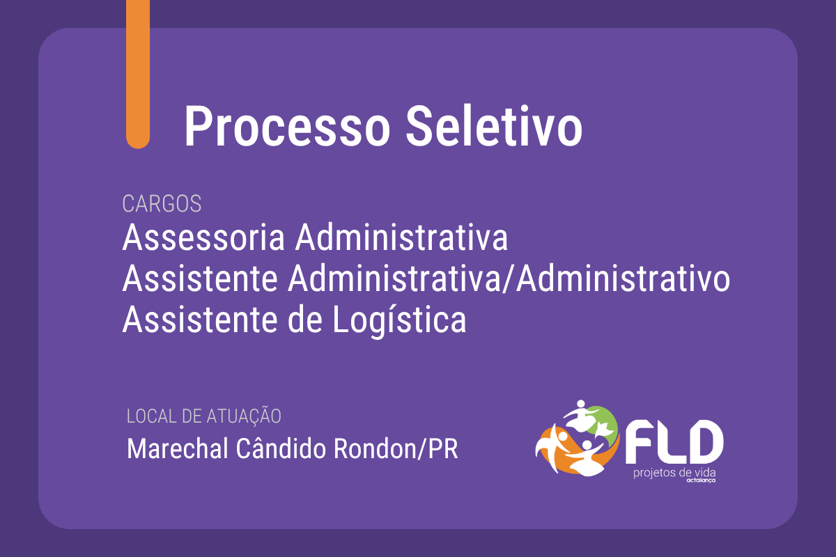 Processo Seletivo para área administrativa em Marechal Cândido Rondon, no Paraná
