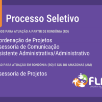 Processo seletivo para Rondonia e Sul do Amazonas