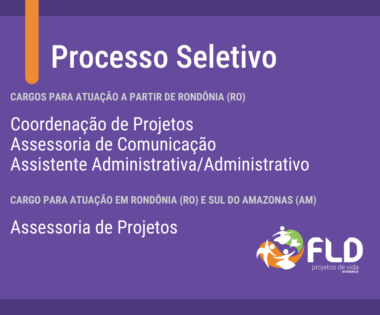 Processo seletivo para Rondonia e Sul do Amazonas