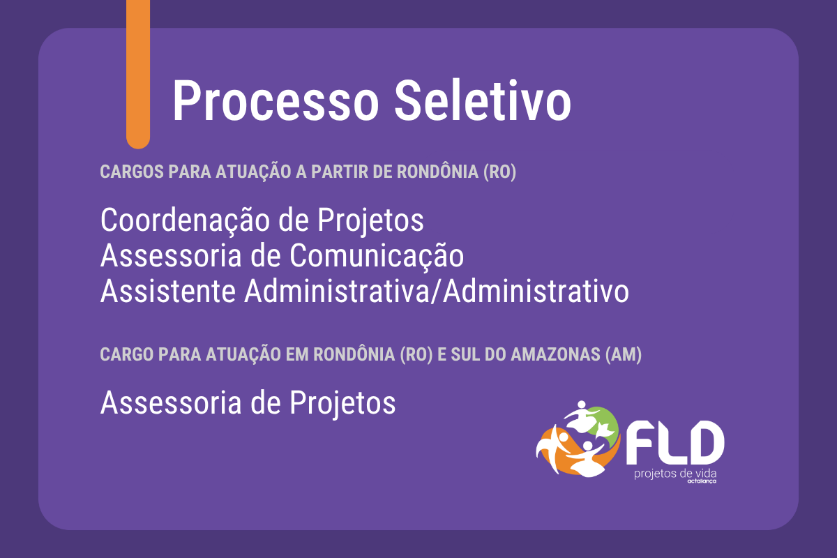 Processo seletivo para Rondonia e Sul do Amazonas