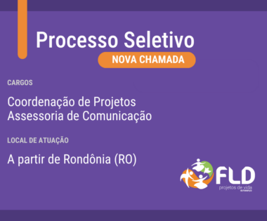 Reaberto processo seletivo para atuação em Rondônia
