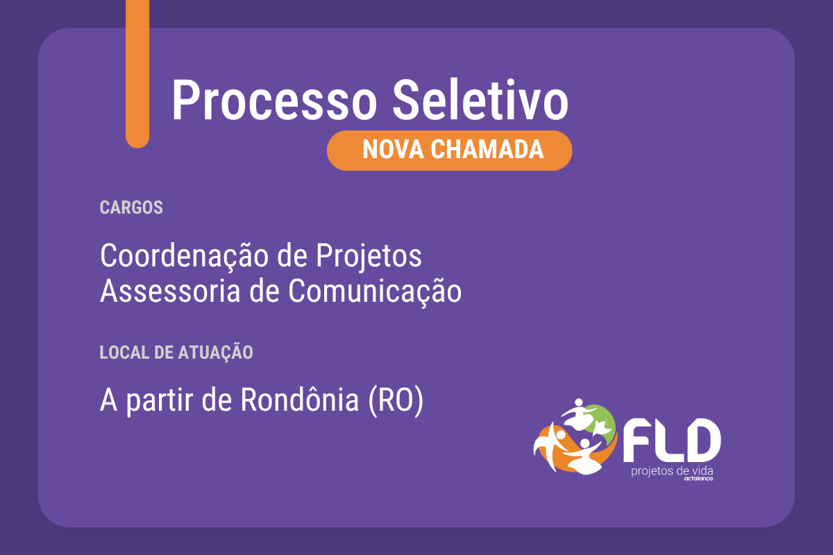 Reaberto processo seletivo para atuação em Rondônia